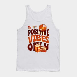 possitve vibes only Tank Top